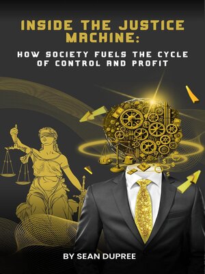 cover image of Inside the Justice Machine